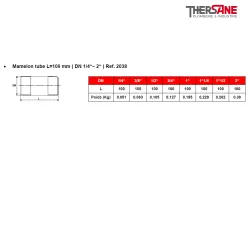 Mamelon tube L100 mm ( DN 14“– 2“ ) Ref. 2038